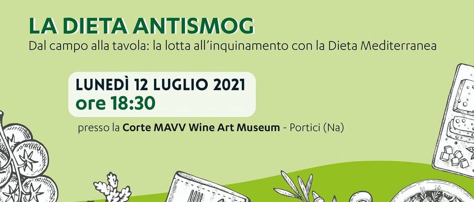 “La dieta antismog. Dal campo alla tavola: la lotta all’inquinamento con la Dieta Mediterranea”